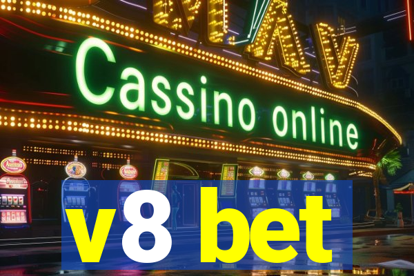 v8 bet